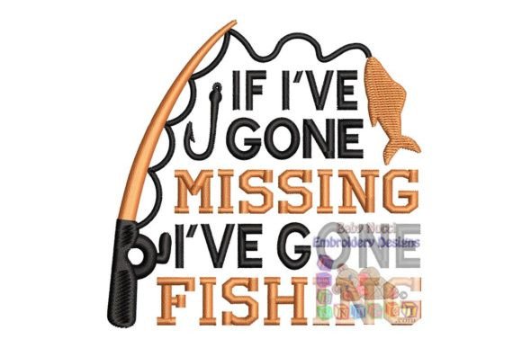 If I’ve Gone Missing, I’ve Gone Fishing